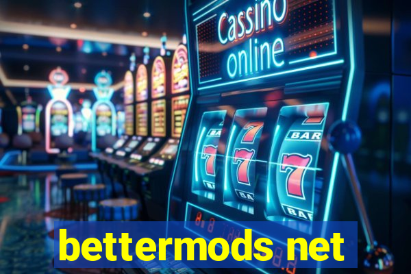 bettermods net